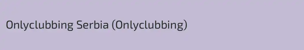 Onlyclubbing Serbia (Onlyclubbing)